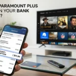 How Does Paramount Plus Show Up on Your Bank Statement?