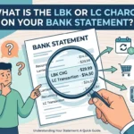 What Is the LBK or LC Charge on Your Bank Statement?